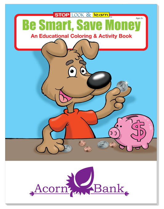 Custom logo Coloring Book: Be Smart, Save Money