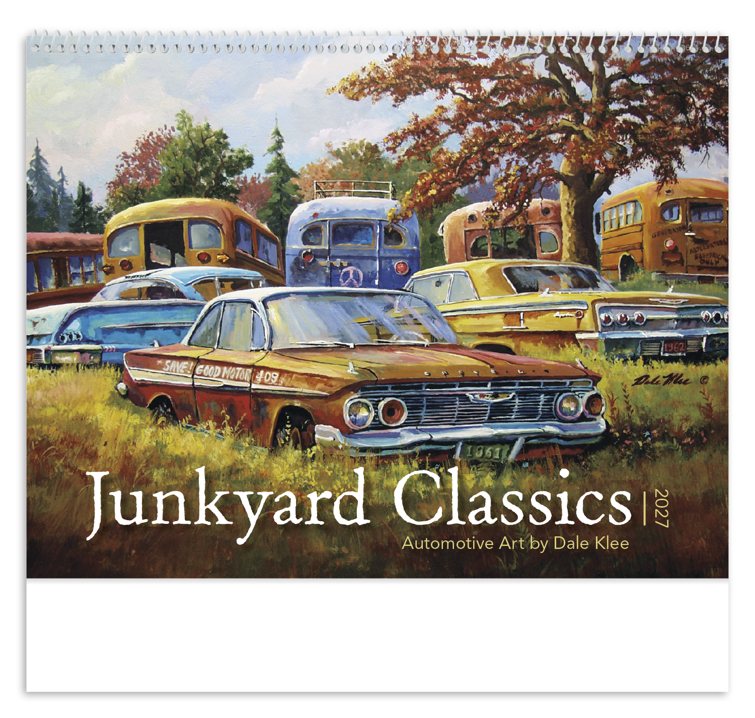 Junkyard Classics by Dale Klee Calendar